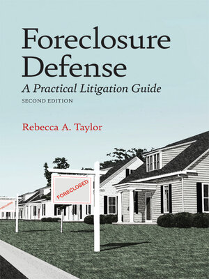 cover image of Foreclosure Defense: A Practical Litigation Guide